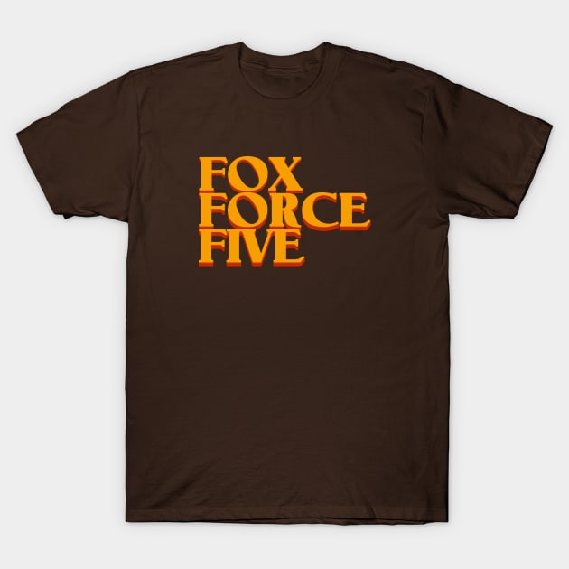 Fox Force Five (V3) T-Shirt by PlaidDesign